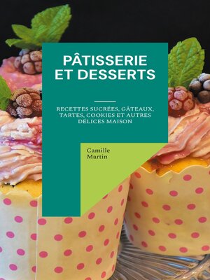 cover image of Pâtisserie et Desserts
